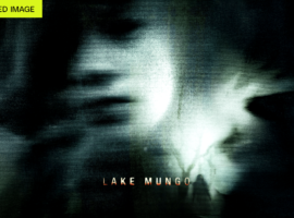 You need to watch the found footage classic, Lake Mungo