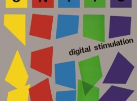 The Units’ Digital Stimulation is synthpunk perfection